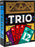 Trio (2025 Refresh)