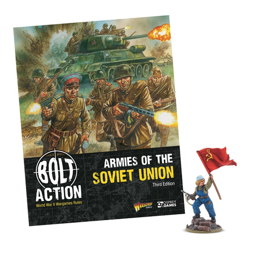 Bolt Action Armies of the Soviet Union: Third Edition with Olga Kovalyova Special Miniature