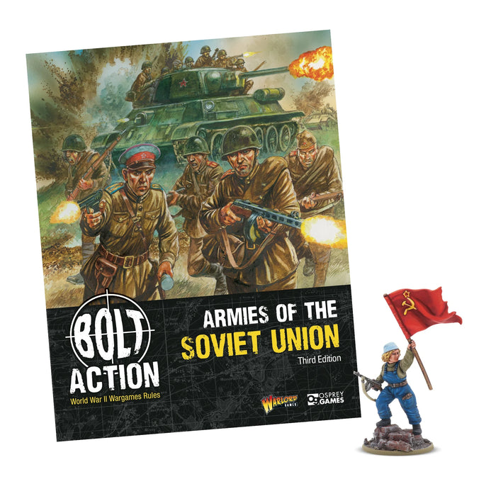 Bolt Action Armies of the Soviet Union: Third Edition with Olga Kovalyova Special Miniature
