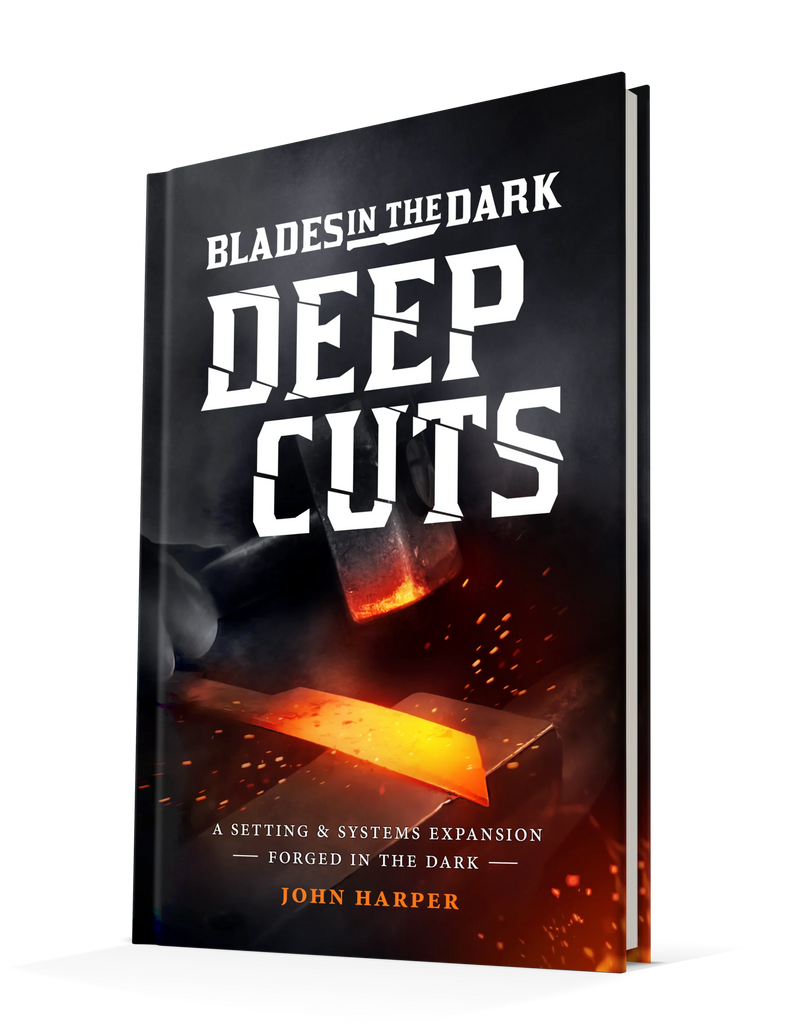 Blades in the Dark: Deep Cuts