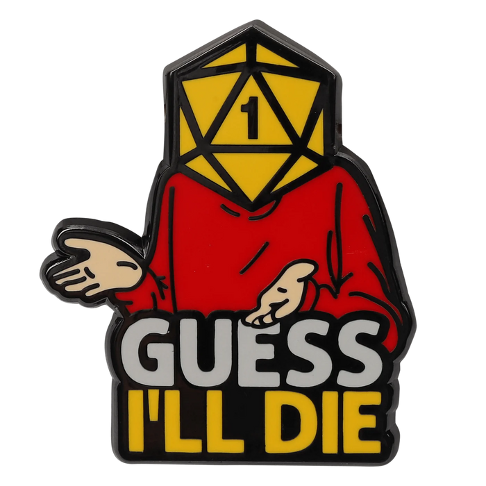 GlassStaff Enamel Pin - Guess I'll Die