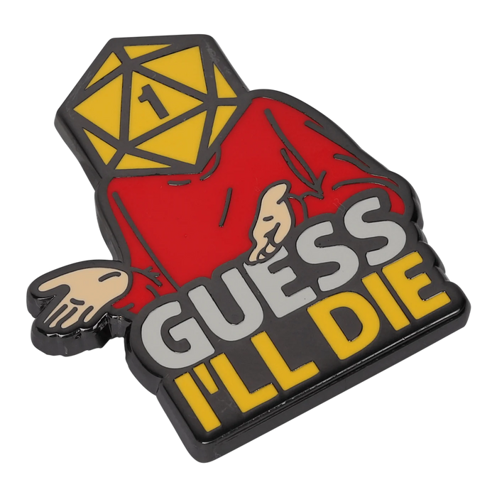 GlassStaff Enamel Pin - Guess I'll Die