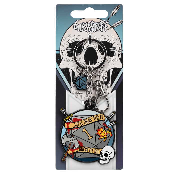 GlassStaff Metal Keychain - Guess I'll Die
