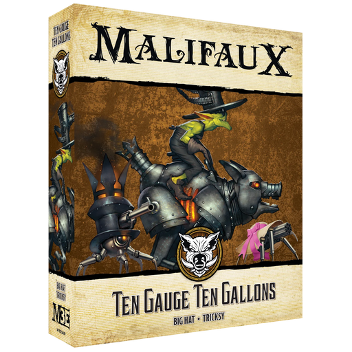 Malifaux 3rd Edition - Ten Gauge Ten Gallons