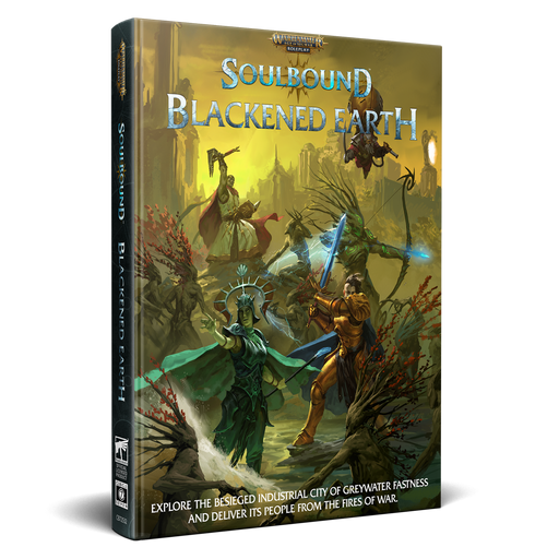 Warhammer Age of Sigmar Roleplay: Soulbound - Blackened Earth
