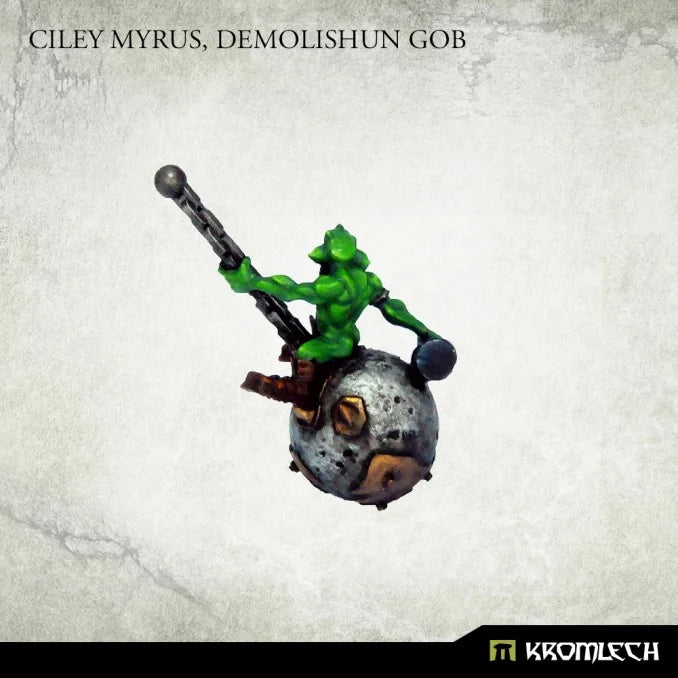 Ciley Myrus - Demolishun Gob