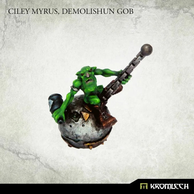 Ciley Myrus - Demolishun Gob