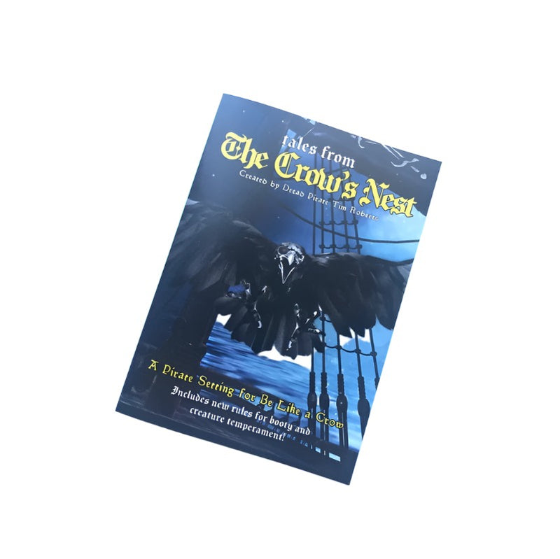 Tales from The Crow's Nest - A Pirate Setting for Be Like a Crow