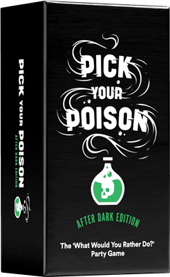 Pick Your Poison After Dark Edition