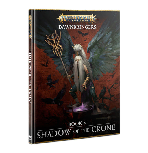 Dawn Bringers: Book 5 - Shadows Of The Crone