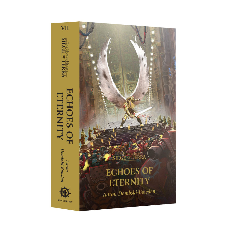 The Horus Heresy: Siege of Terra Book 7: Echoes Of Eternity (Paperback) - Pre-Order