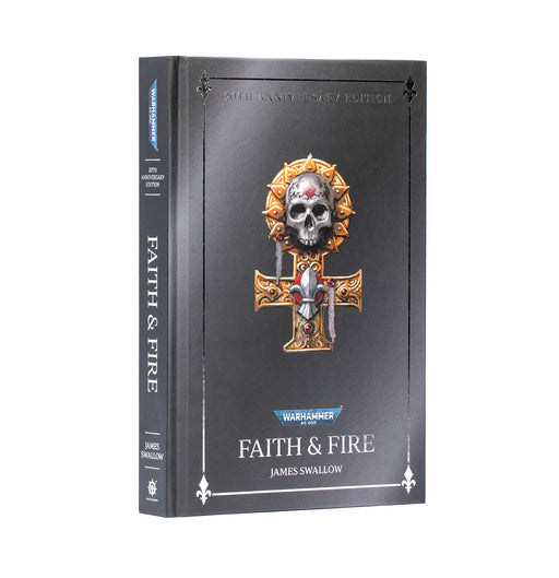 Faith and Fire: Anniversary Edition (Hardback) - Pre-Order