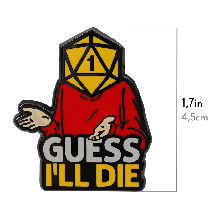 GlassStaff Enamel Pin - Guess I'll Die