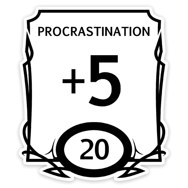 GlassStaff Stat Block Sticker - Procrastination  +5