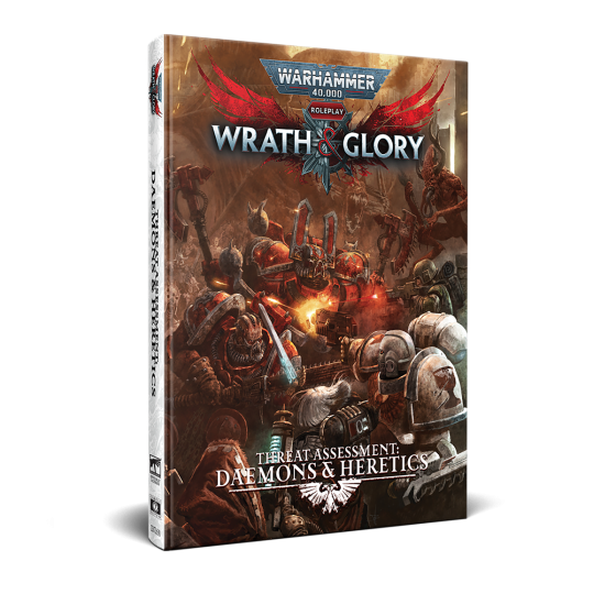 Warhammer 40,000: Wrath & Glory: Threat Assessment: Daemons & Heretics