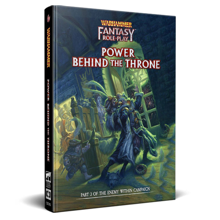 Warhammer Fantasy Roleplay: Enemy Within Campaign - Volume 3: Power Behind the Throne