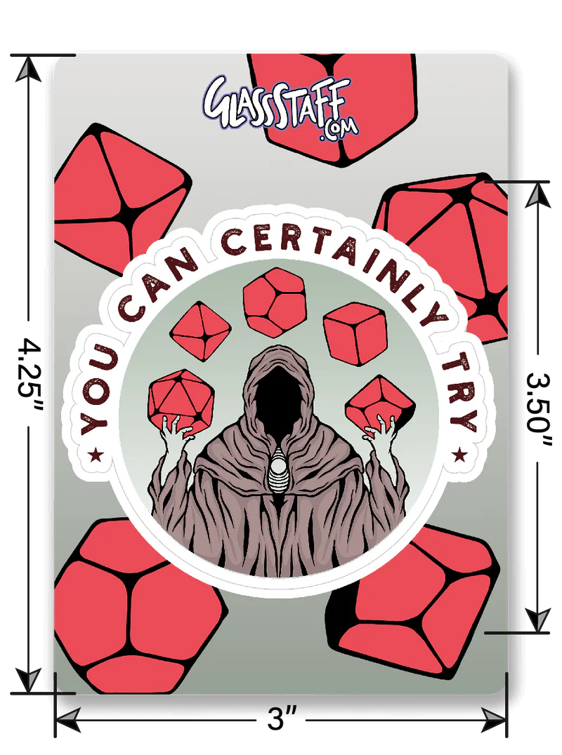 GlassStaff Sticker - You Can Certainly Try