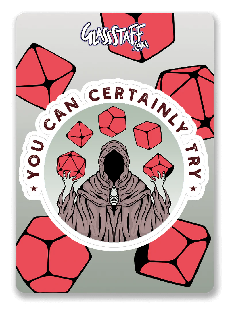 GlassStaff Sticker - You Can Certainly Try