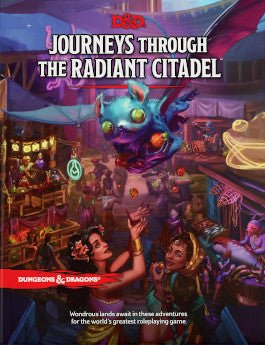 D&D: Journey Through The Radiant Citadel
