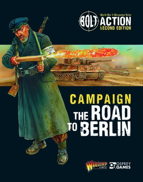 Bolt Action: The Road to Berlin Campaign Book